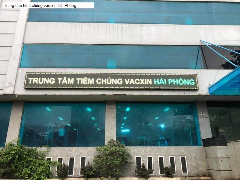 Trung tâm tiêm chủng vắc xin Hải Phòng